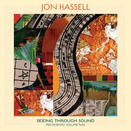 Album cover of Seeing Through Sound (Pentimento Volume Two)