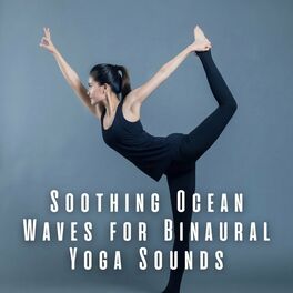 Album cover of Soothing Ocean Waves for Binaural Yoga Sounds