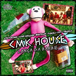 Album cover of Cmk House - Lança da Barbie