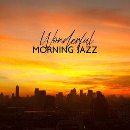 Album cover of Wonderful Morning Jazz