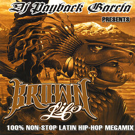 DJ Payback Garcia - Hecho en Aztlan 3: lyrics and songs | Deezer