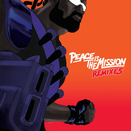 Album cover of Peace Is The Mission (Remixes)