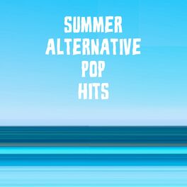 Album cover of Summer Alternative Pop Hits