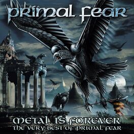 Album cover of Metal Is Forever - The Very Best of Primal Fear