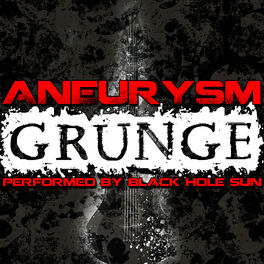 Album cover of Aneurysm Grunge