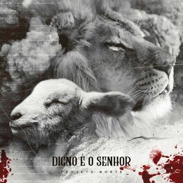 Album cover of Digno é o Senhor (Worthy Is The Lamb)