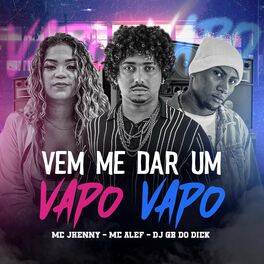 Album cover of Vem Me Dar um Vapo Vapo