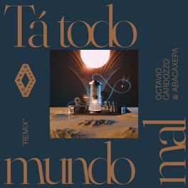 Album cover of Tá Todo Mundo Mal (Remix)