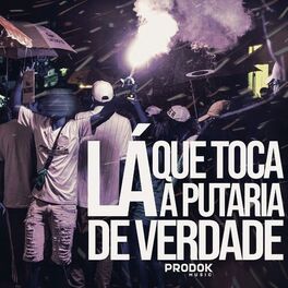 Album cover of Lá Que Toca a Putaria de Verdade