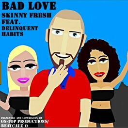 Album cover of Bad Love (feat. Delinquent Habits)