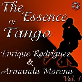 Album cover of Essence of Tango: Enrique Rodríguez & Armando Moreno Vol. 1