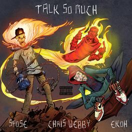 Album cover of Talk So Much (feat. Chris Webby & Ekoh)
