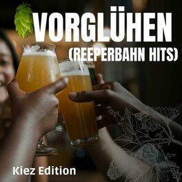 Album cover of Vorglühen - Kiez Edition (Reeperbahn Hits)