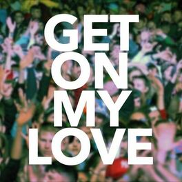 Album cover of Get On My Love (Acoustic)