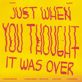Album cover of Just When You Thought It Was Over