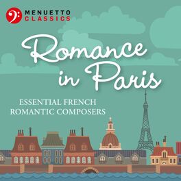 Album cover of Romance in Paris: Essential French Romantic Composers