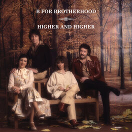 Album cover of B For Brotherhood / Higher and Higher