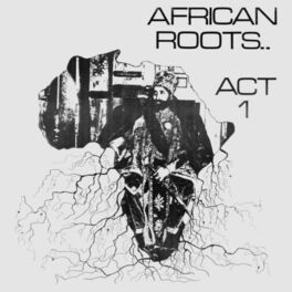 Album cover of African Roots Act 1