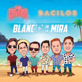 Album cover of Blanco En La Mira