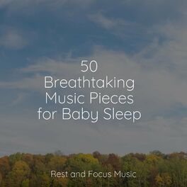 Album cover of 50 Breathtaking Music Pieces for Baby Sleep
