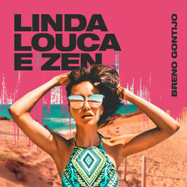 Album cover of Linda, Louca e Zen