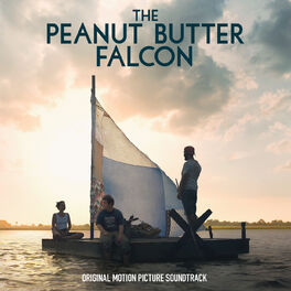 Album cover of The Peanut Butter Falcon (Original Motion Picture Soundtrack)
