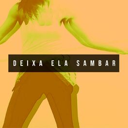 Album picture of Deixa Ela Sambar