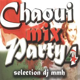 Album cover of Chaoui Mix Party, Vol. 4