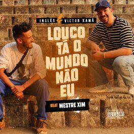Album cover of Louco Tá O Mundo Não Eu
