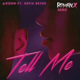 Album cover of Tell Me (feat. Sofia Reyes) (RomanX Remix)