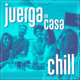 Album cover of Juerga en Casa: Chill
