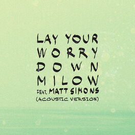 Album cover of Lay Your Worry Down (Acoustic Version)
