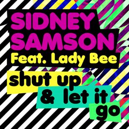 Album cover of Shut Up & Let It Go