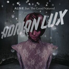 Album cover of Alive (Remixes Part 1) (feat. The Good Natured)