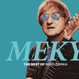 Album cover of MEKY - The Best Of Miro Žbirka (2020 ABBEY ROAD REMASTER)