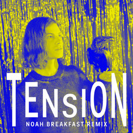 Album cover of Tension (Noah Breakfast Remix)