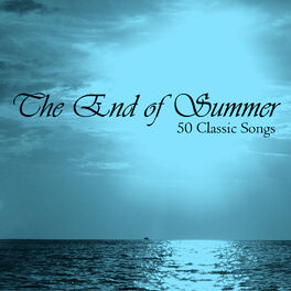 Album cover of The End of Summer: 50 Classic Songs