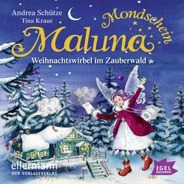 Album cover of Maluna Mondschein. Weihnachtswirbel im Zauberwald