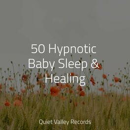 Album cover of 50 Hypnotic Baby Sleep & Healing