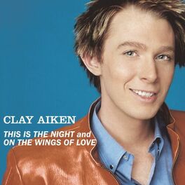 Clay Aiken: músicas com letras e álbuns | Ouvir na Deezer