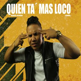 Album cover of Quien Ta Mas Loco (feat. Lumipa Beats)