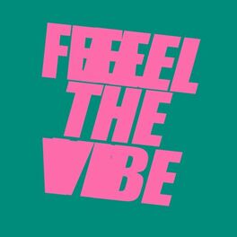 Album cover of Feel The Vibe
