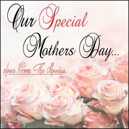 Album cover of Our Special Mothers Day: Love from the Movies