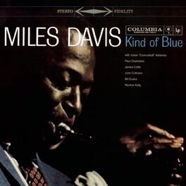 Album cover of Kind Of Blue (Legacy Edition)