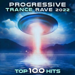 Album cover of Progressive Trance Rave 2022 Top 100 Hits