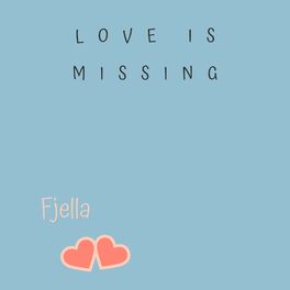 Album cover of Love Is Missing