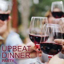 Album cover of Upbeat Dinner Party