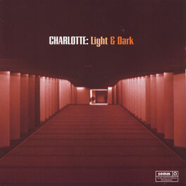 Album cover of Charlotte: Light and Dark