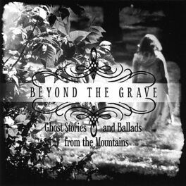Album cover of Beyond the Grave: Ghost Stories and Ballads from the Mountains