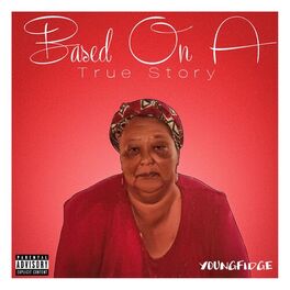 Album cover of Based On A True Story